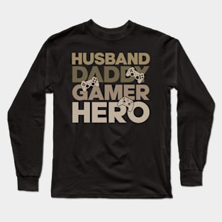 Funny Husband Daddy Gamer Father Gaming Long Sleeve T-Shirt